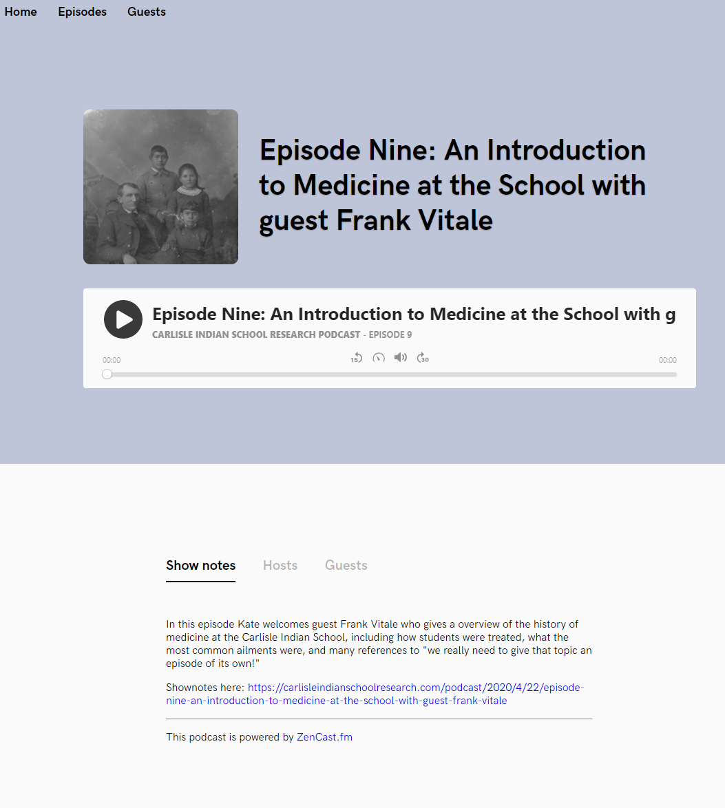 Snippet from the webpage for "Episode Nine: An Introduction to Medicine at the School with guest Frank Vitale" on the Carlisle Indian School Research podcast website